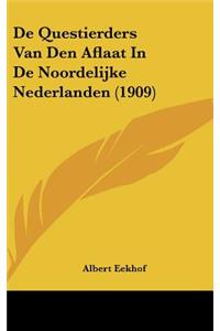 de Questierders Van Den Aflaat in de Noordelijke Nederlanden (1909)