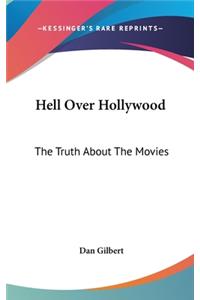 Hell Over Hollywood