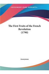 The First Fruits of the French Revolution (1790)