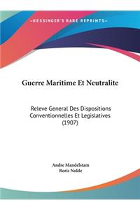 Guerre Maritime Et Neutralite