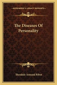 The Diseases Of Personality
