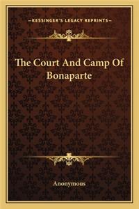 Court and Camp of Bonaparte