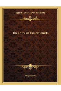 The Duty of Educationists