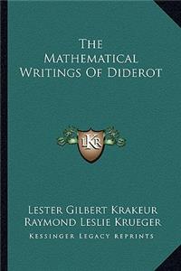 The Mathematical Writings Of Diderot