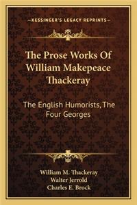 Prose Works of William Makepeace Thackeray