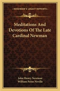 Meditations And Devotions Of The Late Cardinal Newman