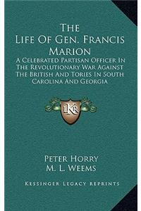The Life of Gen. Francis Marion