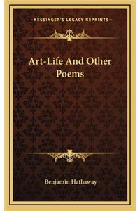 Art-Life and Other Poems