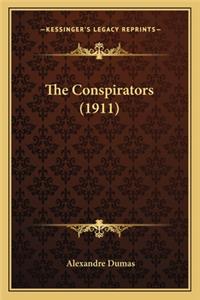 The Conspirators (1911) the Conspirators (1911)