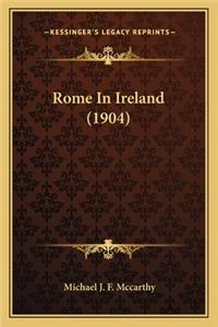 Rome In Ireland (1904)