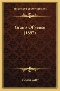 Grains Of Sense (1897)