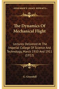 The Dynamics of Mechanical Flight