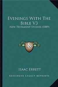 Evenings With The Bible V3