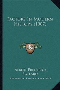 Factors In Modern History (1907)