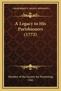 A Legacy to His Parishioners (1772)