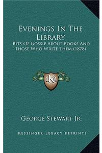 Evenings in the Library