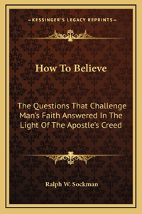 How To Believe
