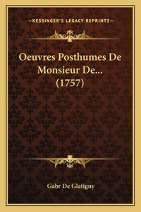 Oeuvres Posthumes De Monsieur De... (1757)