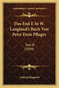 End E In W. Langland's Buch Von Peter Dem Pfluger