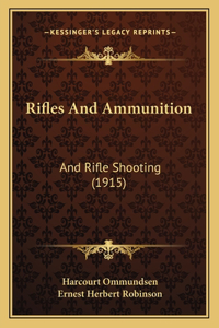 Rifles And Ammunition