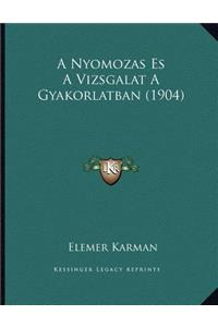 A Nyomozas Es A Vizsgalat A Gyakorlatban (1904)