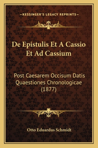 De Epistulis Et A Cassio Et Ad Cassium