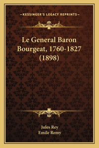 Le General Baron Bourgeat, 1760-1827 (1898)