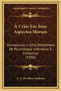 A Crise Em Seus Aspectos Moraes