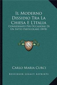 Il Moderno Dissidio Tra La Chiesa E L'Italia