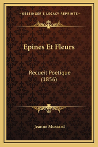 Epines Et Fleurs