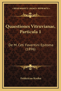 Quaestiones Vitruvianae, Particula 1