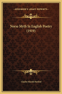 Norse Myth In English Poetry (1919)