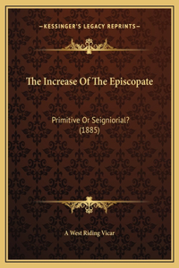 The Increase Of The Episcopate