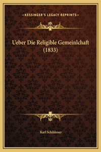 Ueber Die Religible Gemeinlchaft (1833)