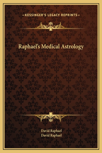 Raphael's Medical Astrology