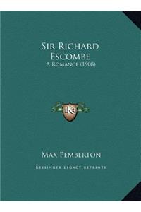 Sir Richard Escombe