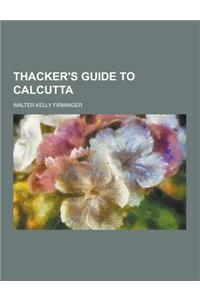 Thacker's Guide to Calcutta