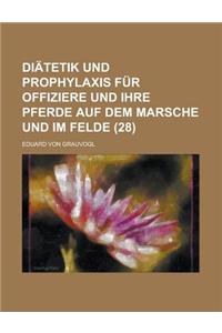 Diatetik Und Prophylaxis Fur Offiziere Und Ihre Pferde Auf Dem Marsche Und Im Felde (28)
