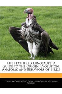 The Feathered Dinosaurs