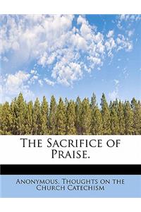 The Sacrifice of Praise.