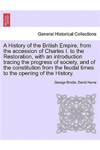History of the British Empire, from the accession of Charles I. to the Restoration, with an introduction tracing the progress of society, and of the constitution from the feudal times to the opening of the History. VOL.II