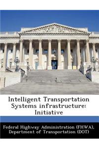 Intelligent Transportation Systems Infrastructure