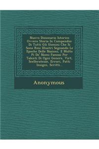 Nuovo Dizionario Istorico Ovvero Storia in Compendio