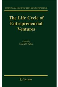 The Life Cycle of Entrepreneurial Ventures