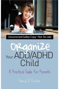 Organize Your ADD/ADHD Child