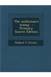 The Millionaire Tramp