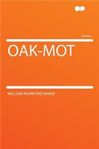Oak-Mot