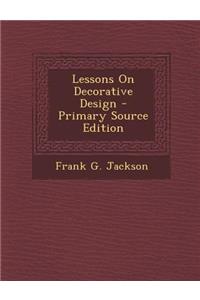 Lessons on Decorative Design