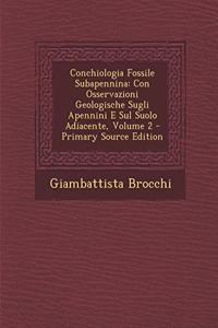 Conchiologia Fossile Subapennina