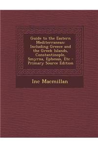 Guide to the Eastern Mediterranean